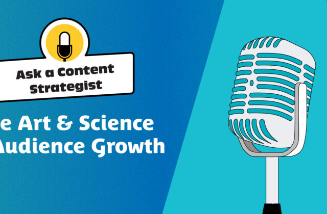Episode 2 Ask A Content Strategist